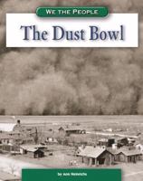 The Dust Bowl (We the People) 0756508371 Book Cover