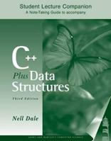 C++ Plus Data Structures--Student Lecture Companion, A Note-Taking Guide 076372369X Book Cover
