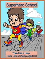 Superhero School B0FD7NG4WP Book Cover