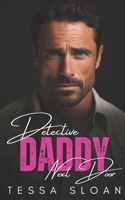 Detective Daddy Next Door: An Age-Gap Faking Dating Romantic Suspense B0CQGBRNMK Book Cover