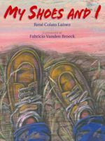 My Shoes and I 1590783859 Book Cover