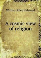 A Cosmic View of Religion 1164521993 Book Cover