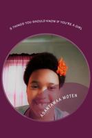 5 Things You Should Know If You're a Girl 1975875893 Book Cover