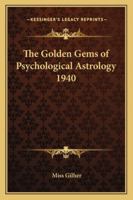 Golden Gems of Psychological Astrology 1940 1417976098 Book Cover
