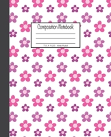 Composition Notebook: 7.5x9.25, Wide Ruled Pink Flowers 1676893032 Book Cover