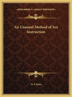 An Unusual Method Of Sex Instruction 1425358829 Book Cover