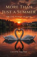 More Than Just a Summer: or: The Power of Love B0H73J83J6 Book Cover