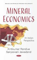 Mineral Economics: an Indian Perspective 1536166073 Book Cover