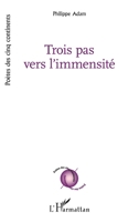 Trois pas vers l'immensité (Poètes Des Cinq Continents) (French Edition) 2140312325 Book Cover