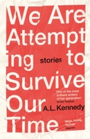 We Are Attempting to Survive Our Time 1529111447 Book Cover