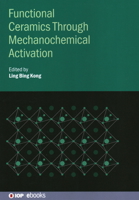 Functional Ceramics Through Mechanochemical Activation 075032189X Book Cover