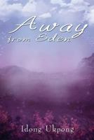 Away from Eden 143491884X Book Cover