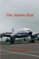 The Jeanne Blue: Michael J Bryant 1300601965 Book Cover