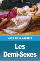 Les Demi-Sexes (French Edition) 3988819506 Book Cover