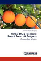 Herbal Drug Research: Recent Trends & Progress: A Research Close to Nature 384655801X Book Cover