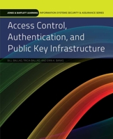 Access Control, Authentication, and Public Key Infrastructure 0763791288 Book Cover