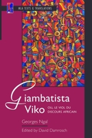 Giambatista Viko; ou, Le viol du discours africain: An MLA Text Edition 160329581X Book Cover