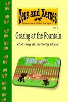 Grazing at the Fountain Coloring & Activity Book 1530265630 Book Cover