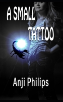 A Small Tattoo 1519026722 Book Cover