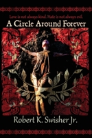 A Circle Around Forever 0578984261 Book Cover