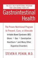 Gastrointestinal Health, rev ed: Completely New and Revised 0060953187 Book Cover