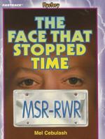 FASTBACK THE FACE THAT STOPPED TIME (MYSTERY) 2004C 0130245410 Book Cover