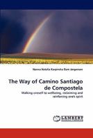 The Way of Camino Santiago de Compostela 384337502X Book Cover