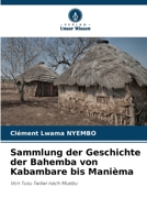 Sammlung der Geschichte der Bahemba von Kabambare bis Manièma (German Edition) 6207838912 Book Cover