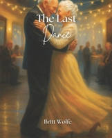 The Last Dance (Songs To Stories) B0F24P5J39 Book Cover