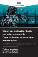 Vision par ordinateur basée sur la technologie de l'apprentissage automatique: monographie (French Edition) 6208631408 Book Cover