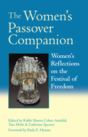 The Women's Passover Companion: Women's Reflections on the Festival of Freedom 1580232310 Book Cover