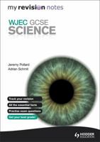 My Revision Notes: Wjec GCSE Science 1444171704 Book Cover