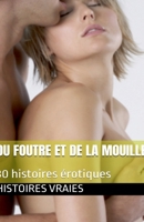 Du foutre et de la mouille (French Edition) B0FKT4WQDD Book Cover
