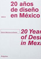 20 Years of Design in Mexico: Galeria Mexicana de Diseno 607955030X Book Cover