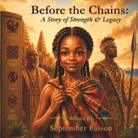 Before the Chains: A Story of Strength & Legacy B0H6WMWXR2 Book Cover