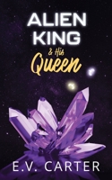 Alien King & His Queen (Mates of Astara) B0HB2X2ZJX Book Cover
