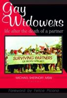 Gay Widowers: Life After the Death of a Partner 0789003554 Book Cover