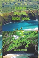 HAWAII TRAVEL GUIDE BOOK B0C6W63L9K Book Cover