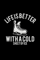 Life is beter with a cold sheet of ice: 6x9 Hockey - dotgrid - dot grid paper - notebook - notes 1673586368 Book Cover