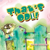 That's Odi! 1425777937 Book Cover