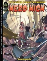 Mutants & Masterminds: Hero High Sourcebook 1932442812 Book Cover