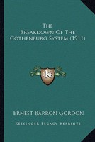 The Breakdown of the Gothenburg System 1104384000 Book Cover