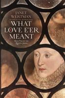 What Love E'er Meant (Regina) B0HDW3BW41 Book Cover