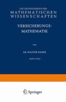 Versicherungsmathematik: Erster Teil 3540018999 Book Cover