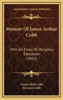 Memoir of James Arthur Cobb 143705479X Book Cover