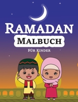 Ramadan Malbuch für Kinder: 30 schöne Motive zum ausmalen B09244W3MT Book Cover