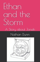 Ethan and the Storm: A Story about Jonah B0F4MQ9DHZ Book Cover