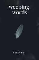 Weeping Words 1738256707 Book Cover