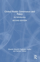 Global Health Governance and Policy: An Introduction 1032846534 Book Cover