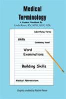 Medical Terminology: A Student Workbook 0595165990 Book Cover